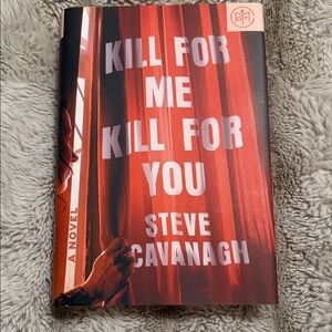 Steve Cavanagh Novel - Kill For Me Kill For You